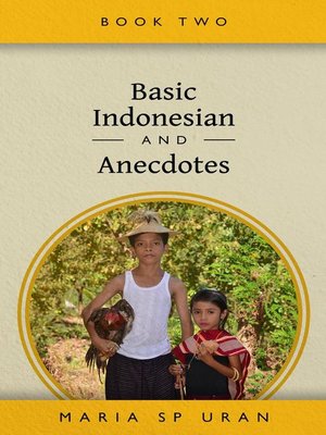 cover image of Basic Indonesian and  Anecdotes